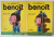 LES AVENTURES DE BENOIT , illustrations de GEORGES GRAMMAT , VOLUMELE I - II , LIPSA FRAGMENT DIN PAGINILE DE TITLU , 1979