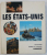 LES ETATS  - UNIS  - COLLECTION MONDE ET VOYAGE LAROUSSE , 1967