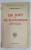LES JUIFS ET LA VIE ECONOMIQUE par WERNER SOMBART , 1923 , COPERTA CU URME DE UZURA SI DEFECTE , INTERIOR IN STARE  FOARTE BUNA