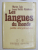 LES LANGUES DU MONDE - PETITE ENCYCLOPEDIE par MARIUS SALA , IOAN VINTILA RADULESCU , 1984