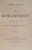 LES ROMANESQUES COMEDIE EN TROIS ACTES par EDMOND ROSTAND , 1905