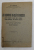 LES ROUMAINS AU - DELA DU DNIESTER - POUR ECLAIRER LE SENS DE LA ' REPUBLIQUE MOLDAVE ' DES SOVIETS RUSSES par  N. IORGA , 1925