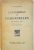 L`EXPEDITION DES DARDANELLES AU JOUR LE JOUR, AVEC 3 CARTES HORS TEXTE de FR. CHARLES ROUX, 1920