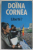LIBERTE ? par DOINA CORNEA , 1990