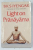 LIGHT ON PRANAYAMA by B K S IYENGAR , PRANAYAMA DIPIKA , 1992
