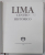 LIMA , CENTRO HISTORICO , 1998 , EDITIE IN LIMBA SPANIOLA