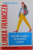 LIMBA FRANCEZA, EXERCITII COMPLEXE DE GRAMATICA SI LEXIC de SIMONA CREATA , 1996