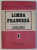 LIMBA FRANCEZA , MANUAL PENTRU ANUL II DE STUDIU de DOINA POPA - SCURTU si AURORA BOTEZ , 1985