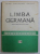 LIMBA GERMANA , MANUAL PENTRU ANII III SI IV DE STUDIU de LIDIA EREMIA...MIOARA SAVINUTA , 1984
