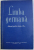LIMBA GERMANA - MANUAL PENTRU CLASA A IX - A de BRUNO COLBERT ... LIVIA STEFANESCU , 1960