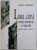 LIMBA LATINA - ANALIZE GRAMATICALE SI TRADUCERI - ADDENDA LA MANUALUL DE CLASA A XI - A de CAMELIA MARINESCU , 1999