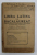 LIMBA LATINA LA BACALAUREAT , MANUAL de TUDOR D. STEFANESCU , 1938