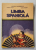 LIMBA SPANIOLA , MANUAL PENTRU CLASA A VIII -A de GEORGETA VANTIU si ELENA BORDEIANU , 1996 , SUBLINATA SI INTERVENTII CU PIXUL *