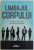 LIMBAJUL CORPULUI  - INTERPRETARE RAPIDA SI USOARA  - CUMSA LASATI O IMPRESIE BUNA de RICHARD WEBSTER , 2014