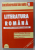 LITERATURA ROMANA , SUBIECTELE REZOLVATE SI EXPLICATE de LIVIA COANTA - NICOLAI ..ANA POPESCU , 2001