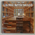 LIVING WITH WOOD , EDITIE MULTILINGVA , 2014