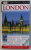 LONDON  by MICHAEL LEAPMAN , EYEWITNESS TRAVEL , GHID DE CALATORIE , 2010