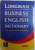 LONGMAN BUSINESS ENGLISH DICTIONARY  - OVER 20000 WORDS AND PHRASES by ADAM GADSBY , 2000