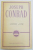 LORD JIM / INIMA INTUNERICULUI / UN AVANPOST AL PROGRESULUI de JOSEPH CONRAD  1964