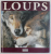 LOUPS par DANIEL WOOD , 1994