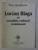 LUCIAN BLAGA SI CONDITIA CULTURII ROMANESTI de DAN ZAMFIRESCU , 1995