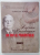 LUCIAN BUZDUGAN , UN OM AL PAMANTULUI , SEMINTE de CORALIA NORD , COLECTIA ' JURNAL , MEMORII , CORESPONDENTA ' , 2023