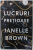LUCRURI PRETIOASE de JANELLE BROWN , 2021