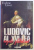 LUDOVIC AL XVI - LEA , REGELE GHILOTINAT de EVELYNE LEVER , 2007
