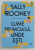 LUME FRUMOASA , UNDE ESTI de SALLY ROONEY , 2022