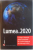 LUMEA IN 2020, O SCHITA A VIITORULI GLOBAL PREZENTATA DE CONSILIUL NATIONAL DE INFORMATII AL SUA, 2008 * MICI DEFECTE COPERTA
