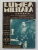 LUMEA MILITARA  ILUSTRATA , REVISTA ASOCIATIEI SCRIITORILOR SI AUTORILOR MILITARI ROMANI , ANUL VI , IANUARIE - FEBRUARIE , 1940