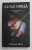 LUNA NOUA , AL DOILEA VOLUM DIN SERIA 'AMURG' de STEPHENIE MEYER , 2011 *EDITIE BROSATA
