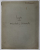 LUPTA DINTRE DRACULESTI SI DANESTI de A. D. XENOPOL , EXTRAS DIN ANALELE ACADEMIEI ROMANE SERIA II  - TOM . XXX , 1907