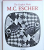 M. C. ESCHER  - THE GRAPHIC WORK - INTRODUCED AN DEXPLAINED BY THE ARTIST , 2008