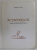 M. EMINESCU , PESTE NEMARGINIREA TIMPULUI de GRATIAN JUCAN , 2005