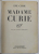 MADAME CURIE par EVE CURIE , 1939