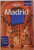 MADRID, PULL-OUT MAP, LOCAL SECRETS, TOP SIGHTS IN FULL DETAIL de ANTHONY HAM, 2013