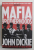 MAFIA BROTHERHOODS by JOHN DICKIE , 2011