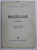 MAGELLAN de GH. I. GEORGESCU , EDITIE INTERBELICA