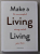 MAKE A LIVING LIVING , BE SUCCESSFUL DOING WHAT YOU LOVE by NINA KARNIKOWSKI , 2020