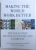 MAKING THE WORLD WORK BETTER  - THE IDEAS THAT SHAPED A CENTURY AND A COMPANY by KEVIN MANEY ...JEFFREY M. O ' BRIEN , 2011