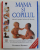 MAMA SI COPILUL - MANUAL COMPLET JOHNSON and JOHNSON de ELIZABETH FENWICK , GHID PRACTIC PENTRU INGRIJIREA COPILULUI , 2004