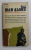 MAN ALONE - ALIENATION IN MODERN SOCIETY , edited by ERIC and MARY JOSEPHSON , 1965