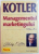 MANAGEMENTUL MARKETINGULUI de KOTLER , EDITIA A II A , 2000