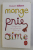 MANGE , PRIE , AIME  par ELIZABETH GILBERT , 2010