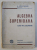 MANUAL DE ALGEBRA SUPERIOARA PENTRU CLASA a - VIII - a SECUNDARA , SECTIA STIINTIFICA de A. HOLLINGER , 1924