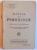 MANUAL DE PSIHOLOGIE - PENTRU CLASA A VI SI VII SECUNDARA de I. PETROVICI si N. BAGDASAR, 1934