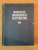 MANUALUL INGINERULUI ELECTRICIAN VOL VII (MATERIALE SI INSTALATII) , 1958