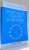 MANUALUL UNIUNII EUROPENE de AUGUSTIN FUEREA, EDITIA A II-A , 2004