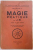 MANUEL DE MAGIE PRATIQUE par J. B. , 1941